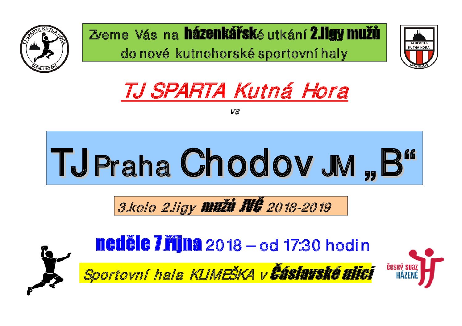 Tým mužů oddílu házené TJ SPARTA K. Hora čeká v neděli 3.kolo 2.ligy JVČ, ve kterém přivítá pražský tým TJ Chodov JM „B“