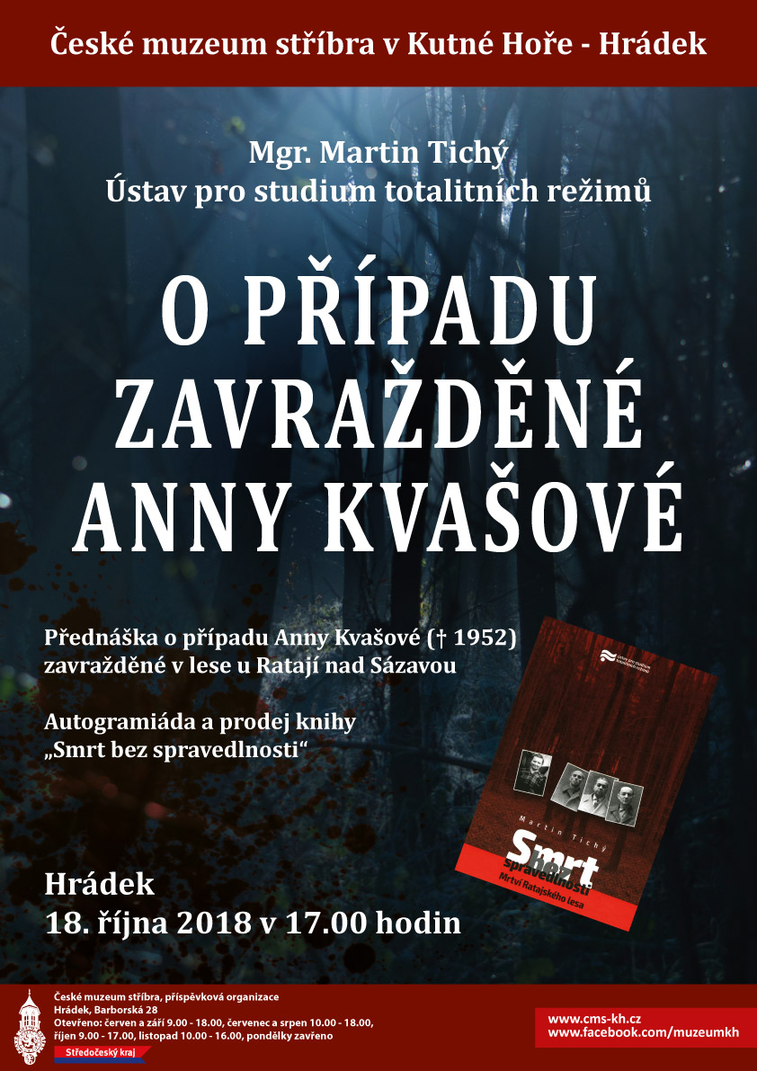 O případu zavražděné Anny Kvašové s Mgr. Martinem Tichým z Ústavu pro studium totalitních režimů 18. 10. na Hrádku