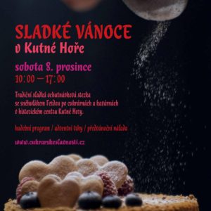 Pozvánka: Sladké Vánoce v Kutné Hoře se blíží, Kutná Hora ožije 8. prosince Cukrářskými slavnostmi