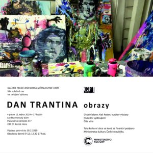 Výstava „Dan Trantina – obrazy“ bude v Galerii Felixe Jeneweina v Kutné Hoře zahájena v pátek 11. ledna od 17 hodin