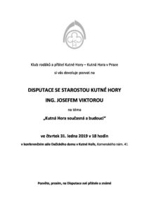 Disputace se starostou města Kutné Hory Ing. Josefem Viktorou se konají 31. ledna od 18 hodin v Dačického domě