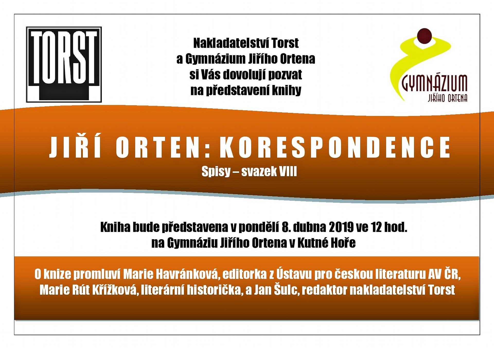 Na Gymnáziu Jiřího Ortena v Kutné Hoře slavnostně představí poslední, osmý svazek spisů Jiřího Ortena – Korespondenci