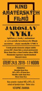 Kino amatérských filmů v Kutné Hoře slavnostně zahájí stálý provoz, hostem bude špičkový český animátor a výtvarník Jaroslav Nykl