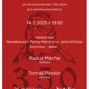 Myšlenky J. A. Komenského z Labyrintu světa a ráje srdce znovu ožijí, varhanní koncert s recitací se v sedlecké katedrále uskuteční 14. 7. od  tradičně  hodin