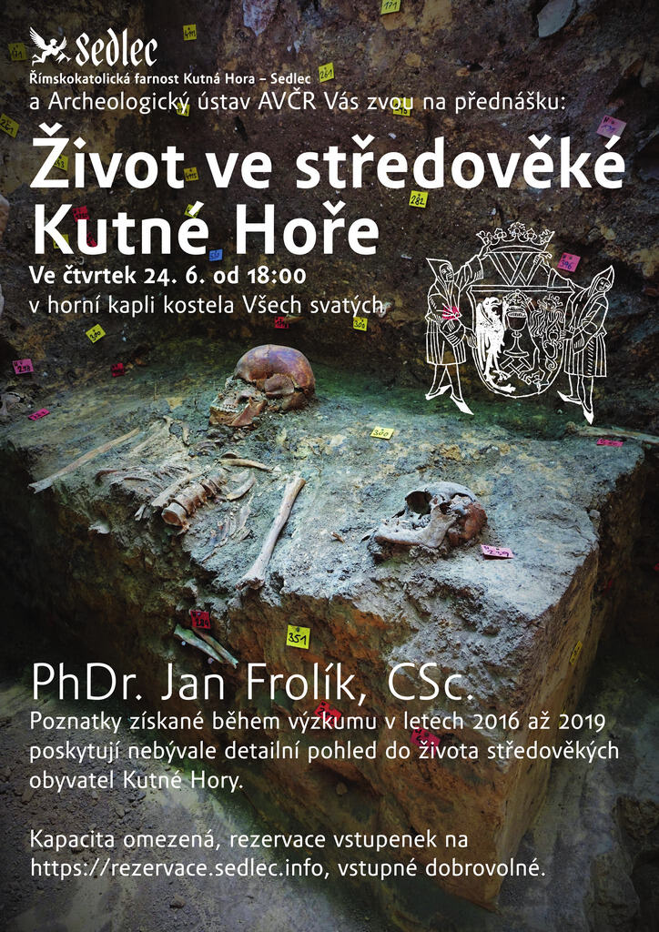 Přednáška Jana Frolíka, vedoucího archeologického výzkumu v kostnici, přiblíží život našich předků ve středověké Kutné Hoře