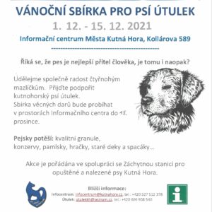Vánoční sbírka pro psí útulek pořádaná Informačním centrem města Kutné Hory pokračuje ještě do 15. prosince