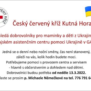 Český červený kříž Kutná Hora hledá dobrovolníky pro maminky s dětmi z Ukrajiny v asistenčním centru pomoci Ukrajině v GASKu