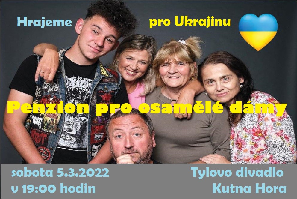 Kutnohorští ochotníci uvedou reprízu představení Penzion pro osamělé dámy, výtěžek ze vstupného zašlou na účet pro humanitární pomoc Ukrajině