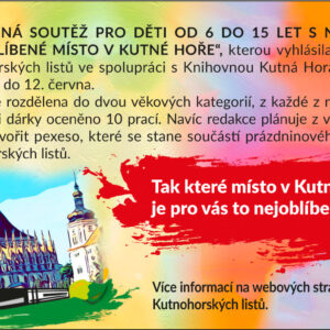 Uzávěrka výtvarné soutěže Mé oblíbené místo v Kutné Hoře byla prodloužena do 12. června