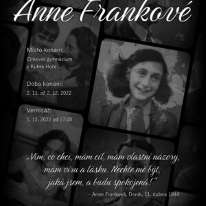 Příběh židovské dívky Anne Frankové představí putování výstava na Církevním gymnáziu v Kutné Hoře, určena je pro žáky škol, po domluvě bude přístupná i veřejnosti