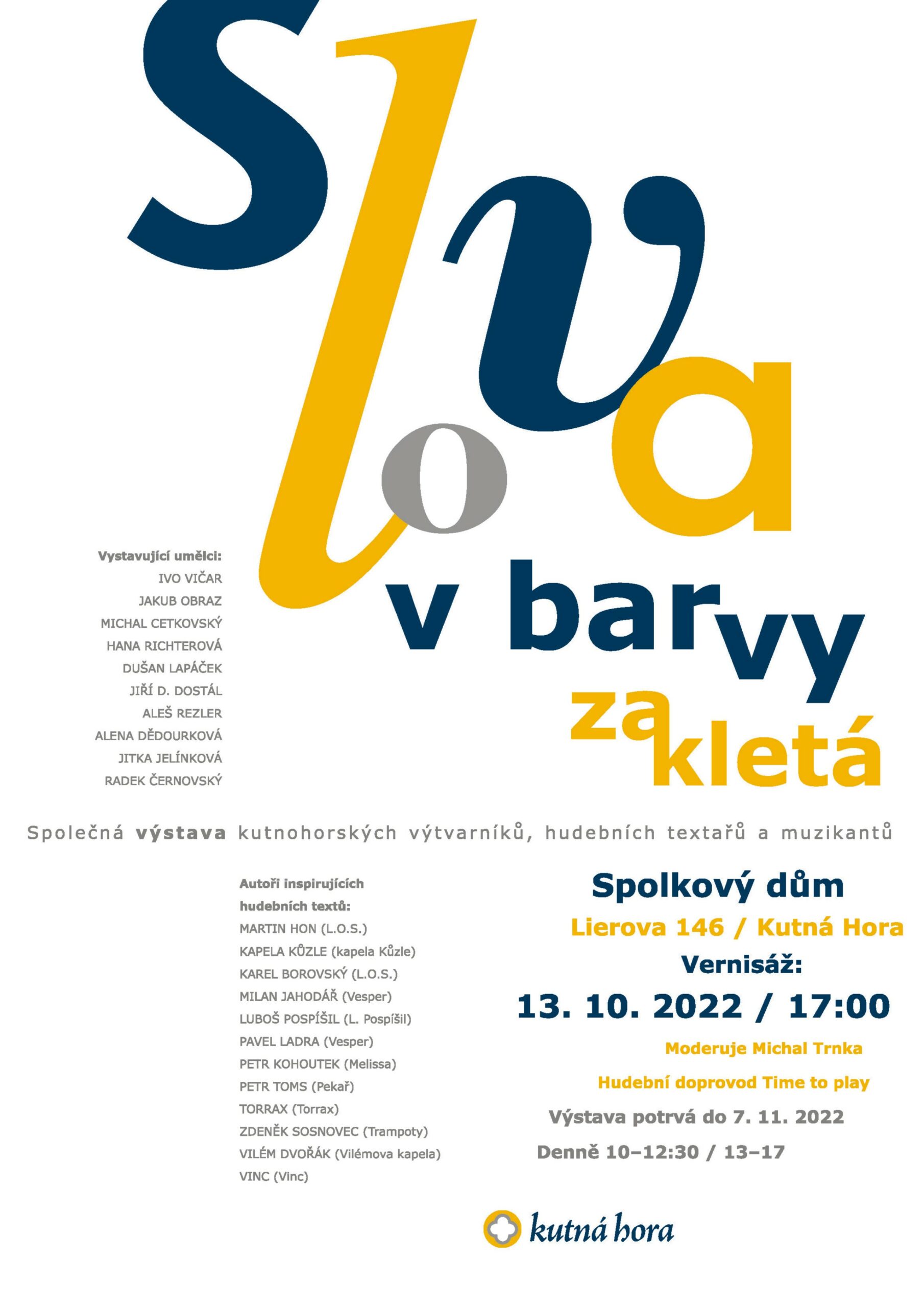 Neobvyklé spojení kutnohorských hudebníků, textařů a výtvarníků vyústilo v realizaci zajímavé výstavy ve Spolkovém domě, která bude zahájena vernisáží 13. října od 17 hodin