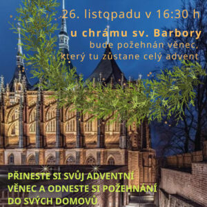 Žehnání adventních věnců u chrámu sv. Barbory se uskuteční 26. listopadu od 16.30 hodin
