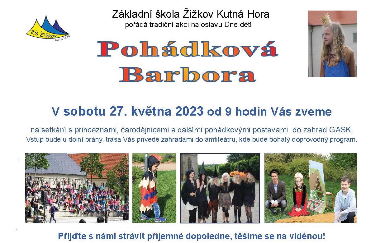 Základní škola Žižkov Kutná Hora pořádá 27. května na oslavu dne dětí  Pohádkovou Barboru