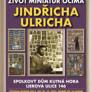 Vernisáž výstavy Život miniatur očima Jindřicha Ulricha se ve Spolkovém domě v Lierově ulici uskuteční 5. října od 17 hodin