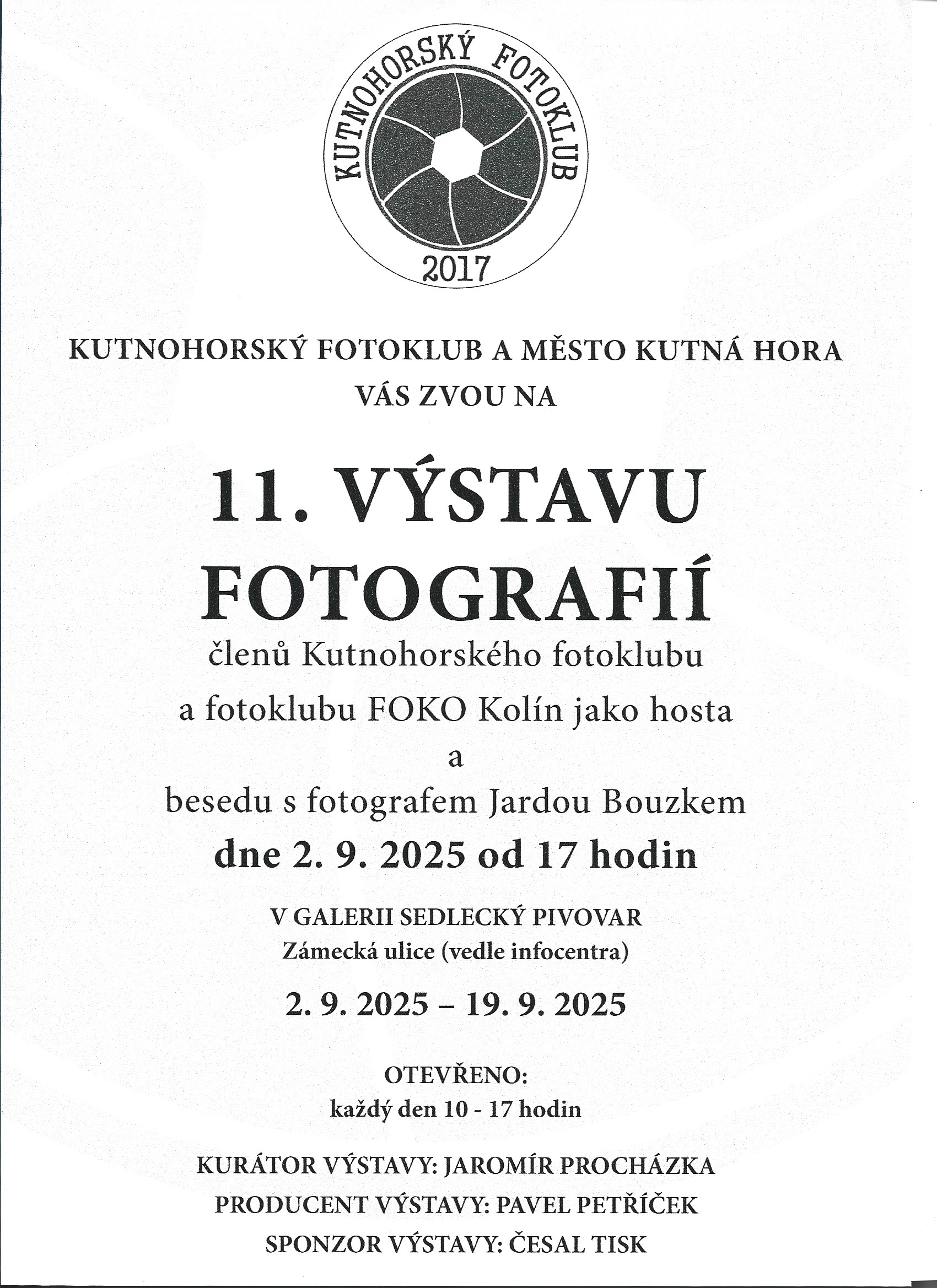 Galerie Sedlecký pivovar v Zámecké ulici bude hostit výstavu členů Kutnohorského fotoklubu a fotoklubu FOKO Kolín jako hosta, vernisáž se uskuteční 2. září