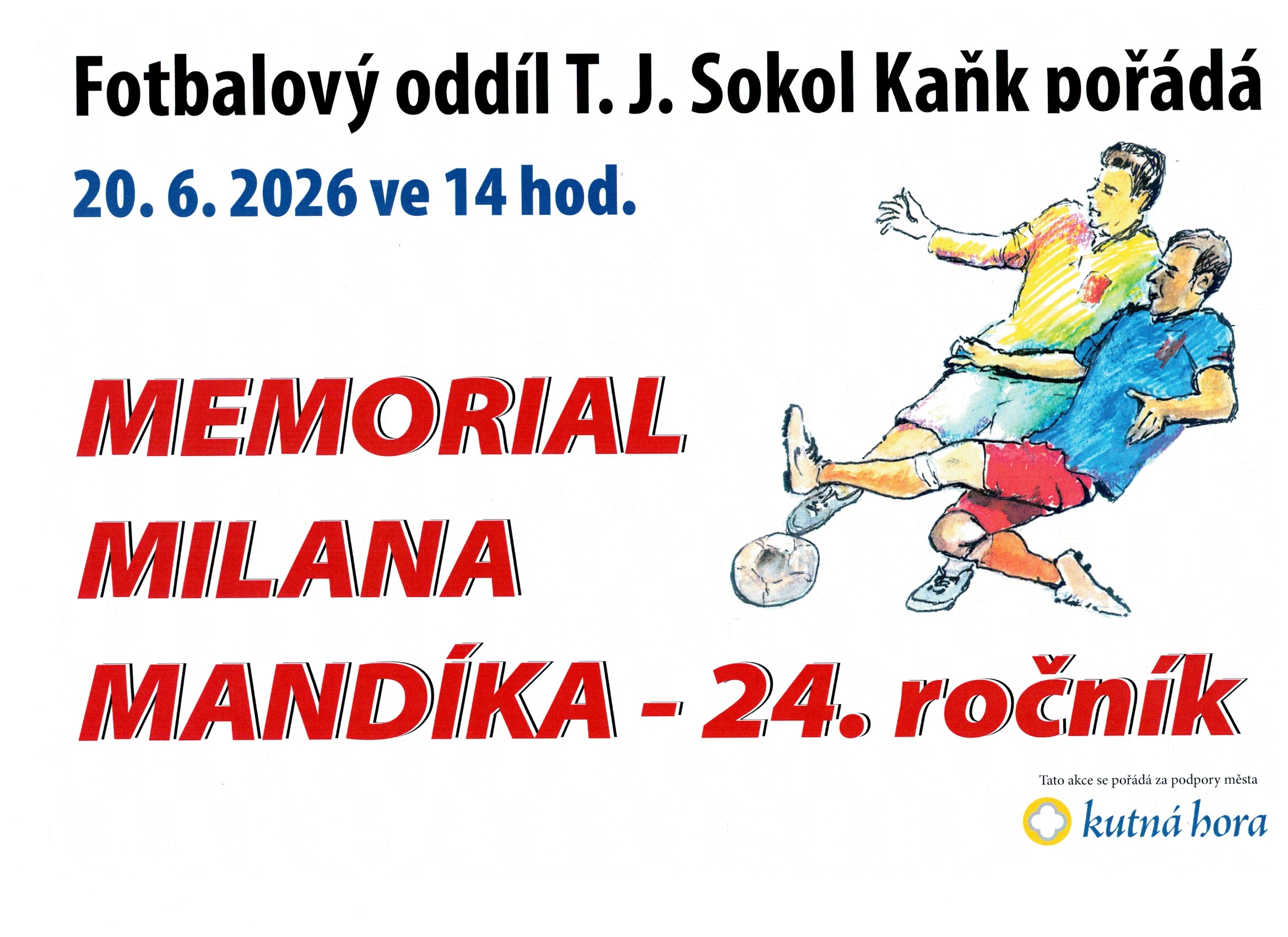 Memoriál Milana Mandíka připomene fotbalové osobnosti Kaňku