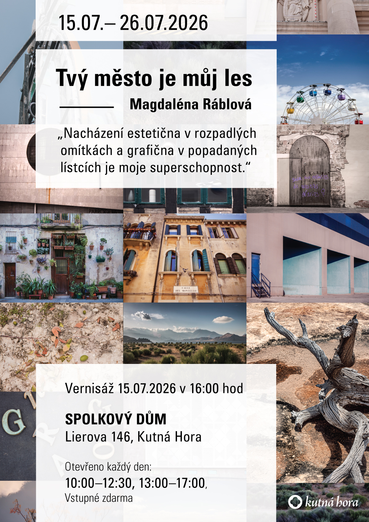 Vernisáž výstavy Magdalény Ráblové Tvý město je můj les se uskuteční ve Spolkovém domě dnes od 16 hodin